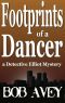 [Detective Elliot 03] • Footprints of a Dancer